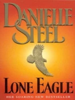 Lone Eagle by Danielle Steel Paperback