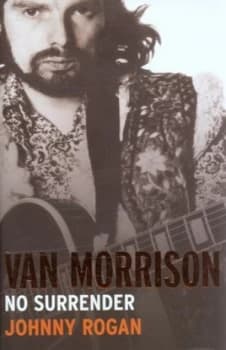 Van Morrison by Johnny Rogan Hardback