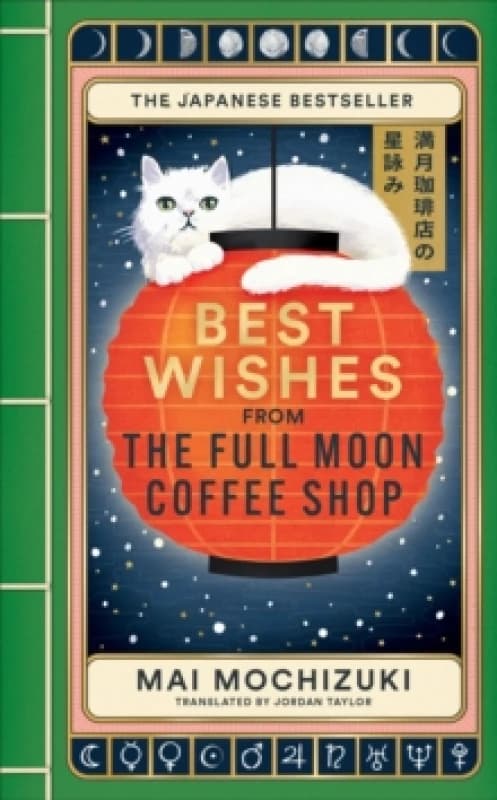 Best Wishes from the Full Moon Coffee Shop : THE NEW NOVEL IN THE #1 BESTSELLING SERIES Hardback