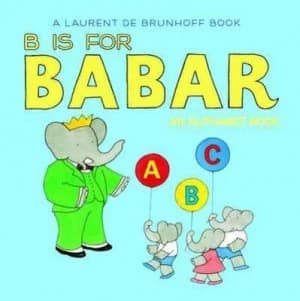 B Is for Babar by Laurent De Brunhoff Hardback