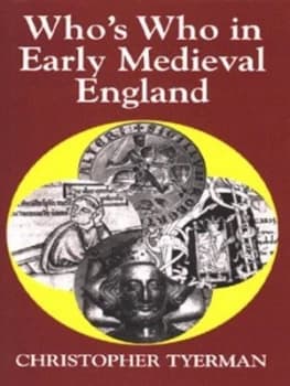 Whos Who in Early Medieval England 1066-1272 by Christopher Tyerman Hardback