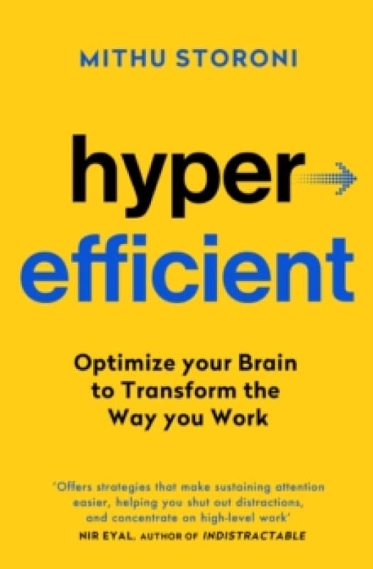 Hyperefficient : Simple Methods to Optimise your Brain and Transform the Way you Work Paperback / softback