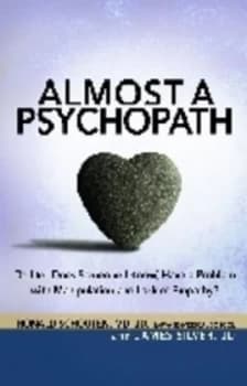 Almost a Psychopath by Ronald Schouten Paperback