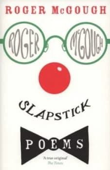 Slapstick by Roger Mcgough Book