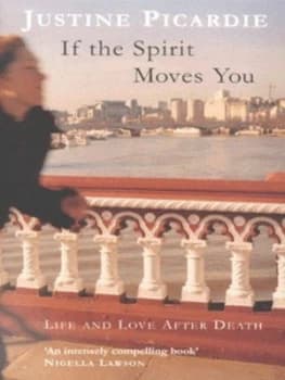 If the Spirit Moves You by Justine Picardie Hardback