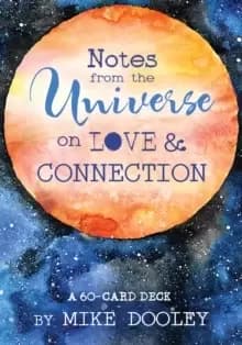 Notes from the Universe on Love & Connection : A 60-Card Deck