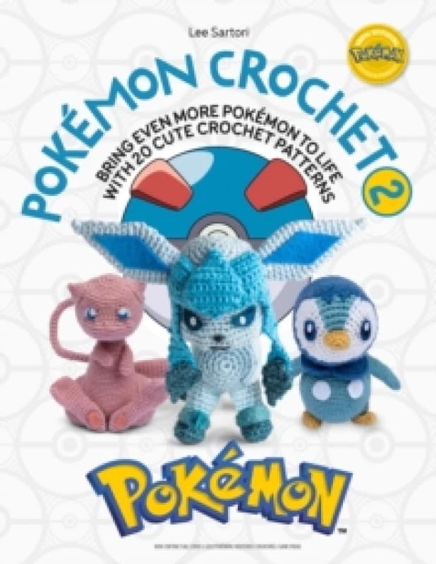 Pokemon Crochet Vol 2 : Bring even more Pokemon to life with 20 cute crochet patterns Paperback / softback
