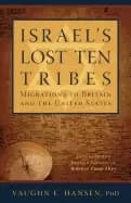 israels lost 10 tribes migrations to britain and usa
