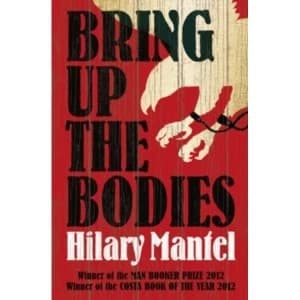 Bring Up The Bodies by Hilary Mantel (Paperback, 2013)