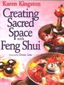 Creating Sacred Space with Feng Shui by Karen Kingston Paperback