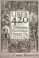 liber 420 cannabis magickal herbs and the occult