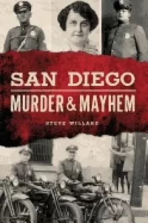 san diego murder and mayhem