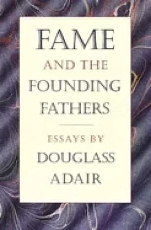 fame and the founding fathers