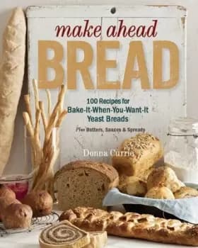 Make ahead bread by Donna Currie
