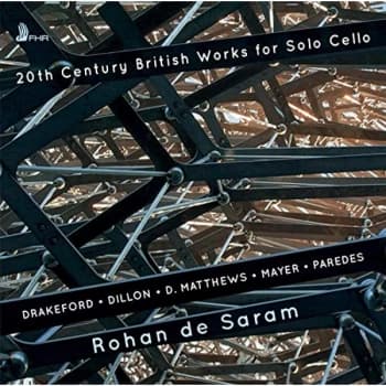 Rohan de Saram - Rohan De Saram: 20th Century British Works for Solo Cello CD