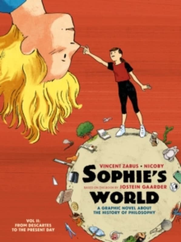 Sophies World Vol II : A Graphic Novel About the History of Philosophy: From Descartes to the Present Day Paperback / softback