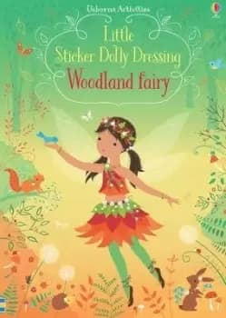 Little Sticker Dolly Dressing Woodland Fairy by Fiona Watt