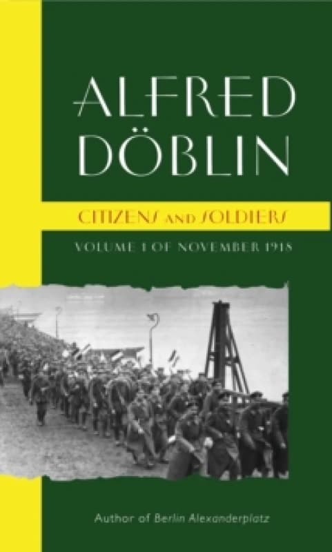 Citizens and Soldiers : Volume 1 of November 1918 Paperback / softback