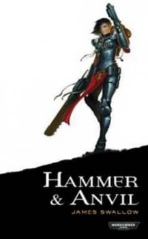 Hammer and Anvil by James Swallow Paperback