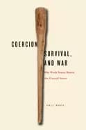 coercion survival and war why weak states resist the united states