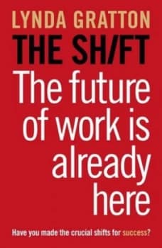 The Shift by Lynda Gratton Book