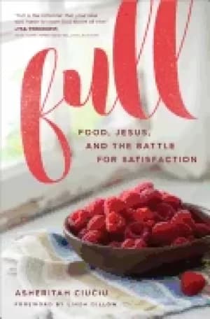 full food jesus and the battle for satisfaction