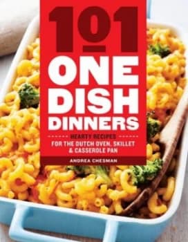 101 One-Dish Dinners by Andrea Chesman Book