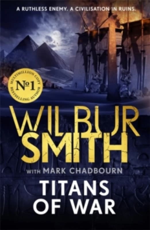 Titans of War : The thrilling bestselling Ancient-Egyptian epic from the Master of Adventure Paperback / softback