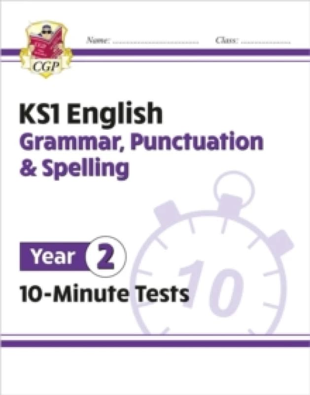KS1 Year 2 English 10-Minute Tests: Grammar, Punctuation & Spelling Paperback / softback