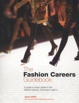 The Fashion Careers Guidebook by Julia Yates Paperback