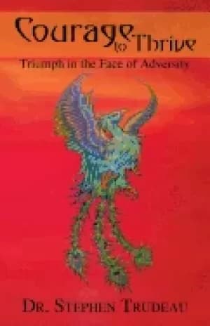 courage to thrive triumph in the face of adversity