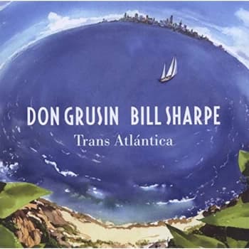 Don Gruisin & Bill Sharpe - Trans Atlantica/Geography CD