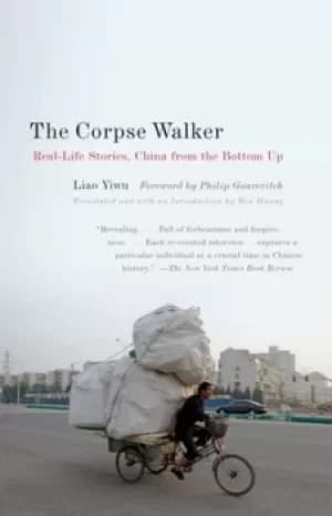 The corpse walker by Yiwu Liao