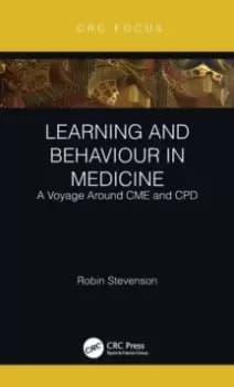 Learning and Behaviour in Medicine : A Voyage Around CME and CPD