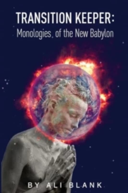 Transition Keeper: Monologies of the New Babylon Paperback / softback