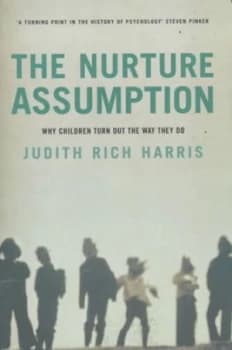 The Nurture Assumption by Judith Rich Harris Paperback