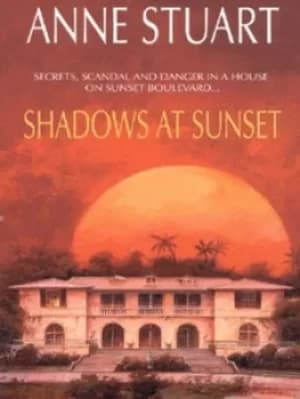 Shadows at sunset by Anne Stuart