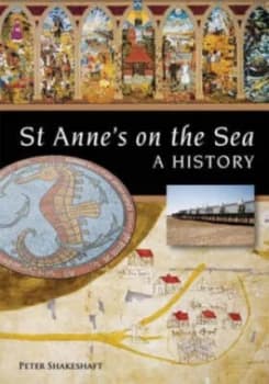 St Annes on the Sea by Peter Shakeshaft Hardback