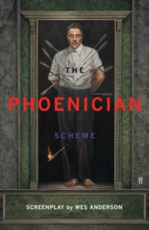 The Phoenician Scheme. Hardback. By Wes Anderson Books