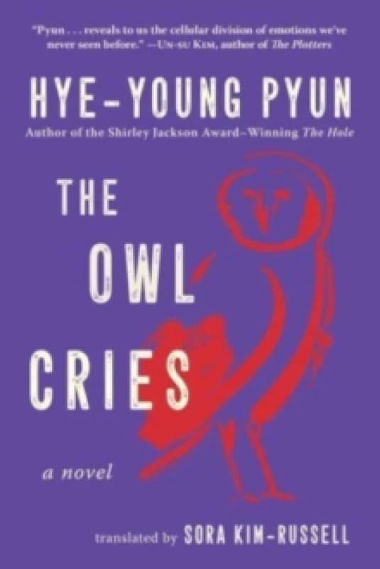 The Owl Cries : A Novel Hardback