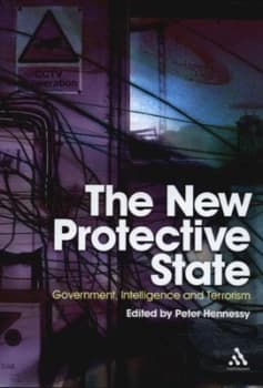 The New Protective State by Peter Hennessy and Mile End Institute Hardback