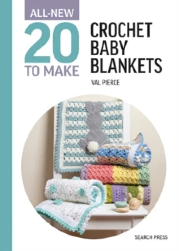 All-New Twenty to Make: Crochet Baby Blankets Hardback