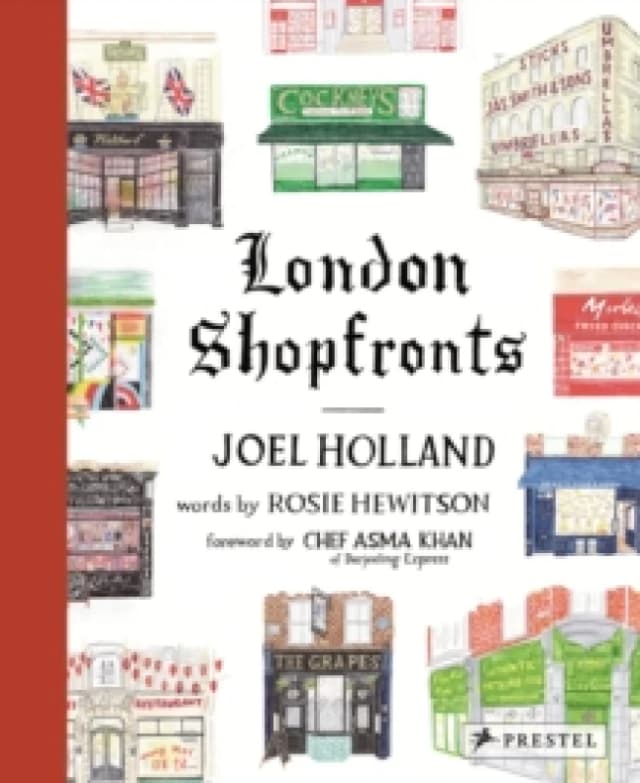 London Shopfronts : Illustrations of the City's Best-Loved Spots Hardback