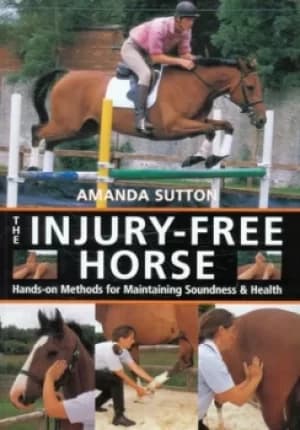 The injury-free horse by Amanda Sutton|Bob Langrish