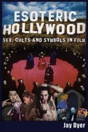 Esoteric Hollywood by Jay Dyer