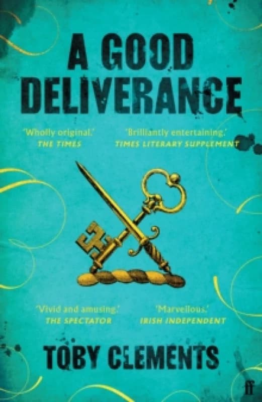A Good Deliverance. Paperback. By Toby Clements Books