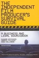 independent film producers survival guide a business and legal sourcebook 2