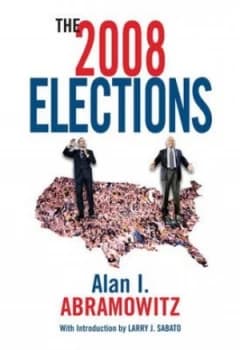 The 2008 Elections by Allen I Abramowitz Book