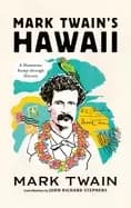 mark twains hawaii a humorous romp through history
