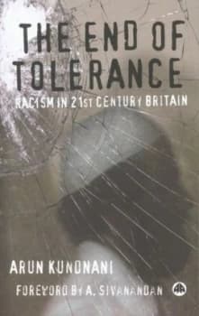 The End of Tolerance by Arun Kundnani Book